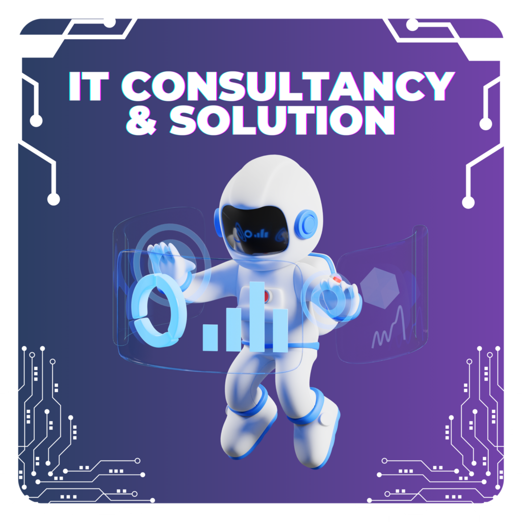 IT Consultancy & Solutions